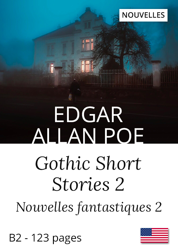 Edgar Allan Poe Nouvelle en anglais Gothic Short Stories 2