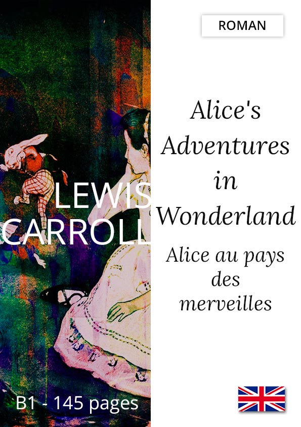 Livre Anglais bilingue Alice's adentures in Wonderland Lewis Carroll