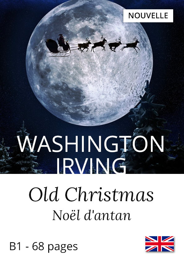 Nouvelle Noël anglais Old Christmas Washington Irving Yesbook