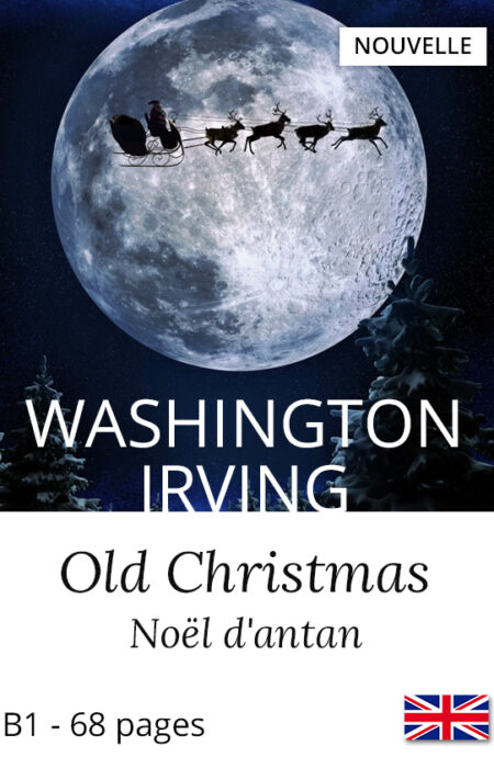 Nouvelle Noël anglais Old Christmas Washington Irving Yesbook